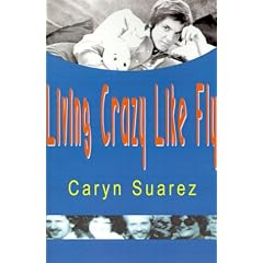 Living Crazy Like Fly