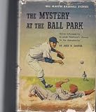 Mel Martin: The Mystery at the Ball Park (Mel Martin baseball stories)