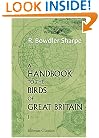 A Handbook to the Birds of Great Britain: Volume 1