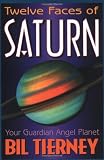 Twelve Faces of Saturn: Your Guardian Angel Planet