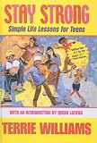 Stay Strong: Simple Life Lessons for Teens