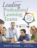 Leading Professional Learning Teams: A Start-Up Guide for Improving Instruction