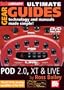 Ultimate Gear Guides: POD 2.0, XT & Live