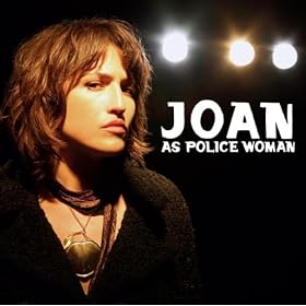 Joan As Police Woman - Real Life