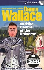 Danny Wallace and the Centre of the Universe