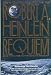 Requiem: New Collected Works by Robert A. Heinlein and Tributes to the Grand Master