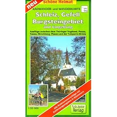 Radwander- und Wanderkarte Schleiz, Gefell, Burgsteingebiet und Umgebung 1 : 35 000: Ausfl�ge zwischen dem Th�ringer Vogtland, Pausa, Tanna, ... Informationen in Text und Bild