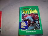 Glory Yards: A Game-By-Game History of the South's Most Legendary Pigskin Bloodletting