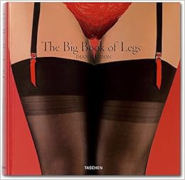 The Big Book of Legs: Dian Hanson: 9783836501880: Amazon.com: Books