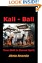 Kali - Bali: Time-Shift in Eternal Spirit