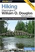 Hiking Washington's William O. Douglas Wilderness: From Nature Trails to Multi-Day Backpacking Treks (Regional Hiking Series)