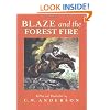 Blaze And The Forest Fire: Billy And Blaze Spread The Alarm (Billy and Blaze Books)