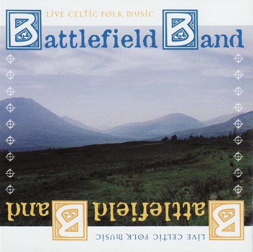 BATTLEFIELD BAND : LIVE CELTIC