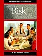 Project and Program Risk Management: A Guide to Managing Project Risks and Opportunities [PROJECT & PROGRAM RISK MGM -OS]
