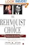 The Rehnquist Choice: The Untold Story of the Nixon Appointment That Redefined the Supreme Court