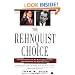 The Rehnquist Choice: The Untold Story of the Nixon Appointment That Redefined the Supreme Court