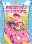 Strawberry Shortcake: Berry Big Journeys