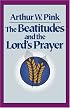 Beatitudes and the Lord's Prayer, The