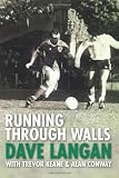 Running Through Walls: Dave Langan