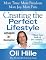 Creating the Perfect Lif...