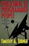 Preaching to Programmed People