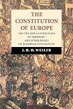 The Constitution of Europe: Do the New Clothes Have an Emperor?  and Other Essays on European Integration:  Do the New Clothes Have an Emperor?  and Other Essays on European Integration