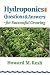 Hydroponics:
Questions
&
Answers
for
Successful
Growing:
Problem-Solving
Conversations
with
Howard
M.
Resh