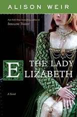 The Lady Elizabeth: A Novel