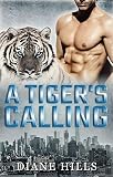ROMANCE: A Tiger's Calling BBW Paranormal Tiger Shifter Romance (The Tiger's Protection Book 3)
