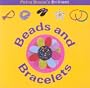 Beads and Bracelets (Fun Factory)