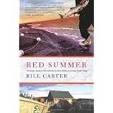 Red Summer: The Danger, Madness, and Exaltation of Salmon Fishing in a Remote Alaskan Village