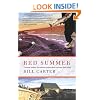 Red Summer: The Danger, Madness, and Exaltation of Salmon Fishing in a Remote Alaskan Village