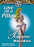 Love on a Pillow (Le Repos Du Guerrier)