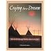 Crying for a Dream: The World through Native American Eyes