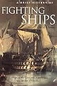 A Brief History of Fighting Ships (Brief Histories)
