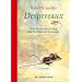 Despereaux - Von einem, der auszog das F�rchten zu verlernen