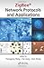 ZigBee® Network Protocols and Applications