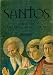 Santos - Dia a Dia Entre El Arte y La Fe by Rosa Giorgi ISBN 8424117875