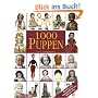 1000 Puppen: Klassiker und Sammlerstücke von 1800 bis 1974