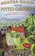 Agatha Raisin and the Potted Gardener (Agatha Raisin Mysteries, No. 3)