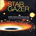 Stargazer: Cosmic Fusion & Interstellar Jazz