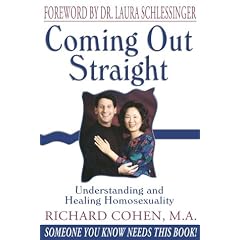 Coming Out Straight: Understanding and Healing Homosexuality