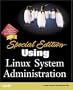 Special Edition Using Linux System Administration