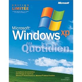 Microsoft Windows XP - Au Quotidien - livre de r�f�rence - fran�ais