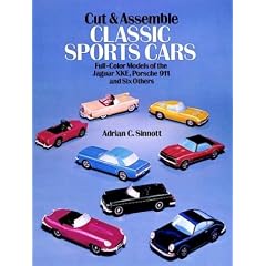 Cut & Assemble Classic Sports Cars: Full-Color Models of the Jaguar XKE, Porsche 911 and Six Others (Models & Toys)