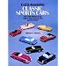 Cut & Assemble Classic Sports Cars: Full-Color Models of the Jaguar XKE, Porsche 911 and Six Others (Models & Toys)