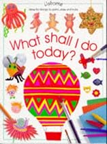 What Shall I Do Today?