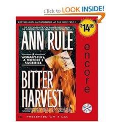 Bitter Harvest: A Woman's Fury, a Mother's Sacrifice