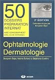 Ophtalmologie Dermatologie : 2�me �dition