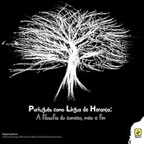 Portugues como lingua de heranca: a filosofia do comeco, meio e fim (Portuguese Edition) Portugues como lingua de heranca: a filosofia do comeco, meio e fim (Portuguese Edition)
